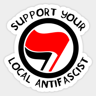 Support Your Local Antifascist Sticker